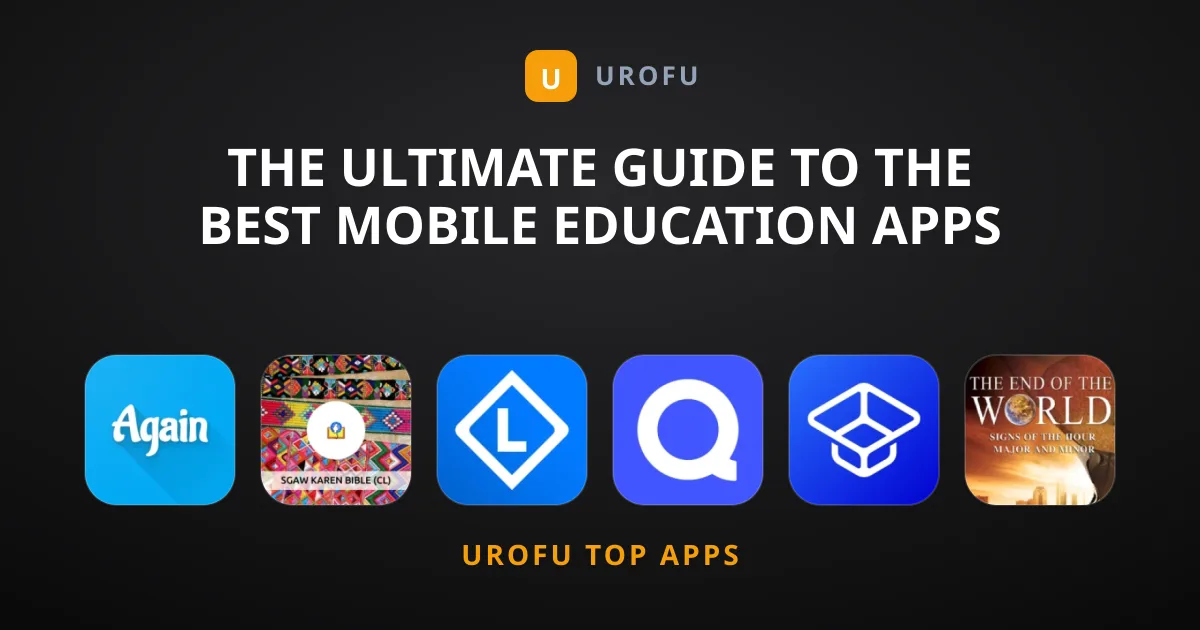 The Ultimate Guide to the Best Mobile Education Apps